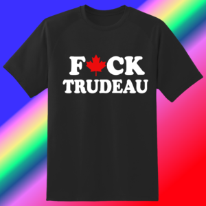 F*CK Trudeau